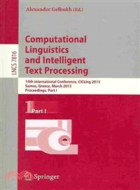 Computational Linguistics and Intelligent Text Processing ― 14th International Conference, Cicling 2013, Samos, Greece, March 24-30, 2013, Proceedings, Part I