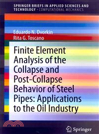 Finite Element Analysis of the Collapse and Post-collapse ― Applications to the Oil Industry