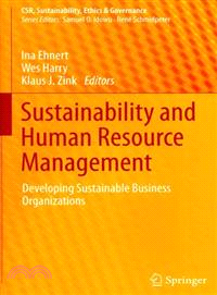 Sustainability and Human Resource Management ― Developing Sustainable Business Organizations