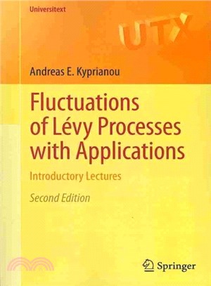 Fluctuations of Levy Processes With Applications ― Introductory Lectures