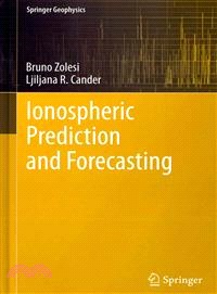 Ionospheric Prediction and Forecasting