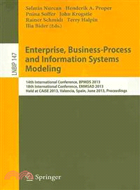 Enterprise, Business-Process and Information Systems Modeling ― 14th International Conference, BPMDS 2013, 18th International Conference, EMMSAD 2013, Held at Caise 2013, Valencia, Spain, June 17-18,