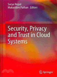 Security, Privacy and Trust in Cloud Systems