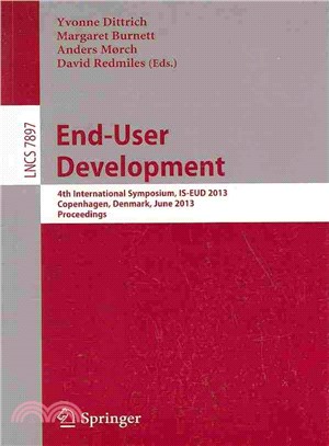 End-User Development ─ 4th International Symposium, Is-eud 2013, Copenhagen, Denmark, June 10-13, 2013, Proceedings