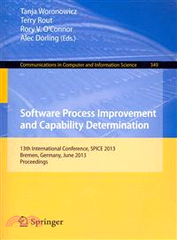 Software Process Improvement and Capability Determination ― 13th International Conference, Spice 2013, Bremen, Germany, June 4-6, 2013. Proceedings