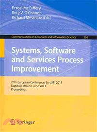 Systems, Software and Services Process Improvement ― 20th European Conference, Eurospi 2013, Dundalk, Ireland, June 25-27, 2013. Proceedings