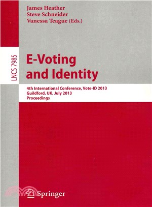 E-Voting and Identity ― 4th International Conference Vote-ID 2013