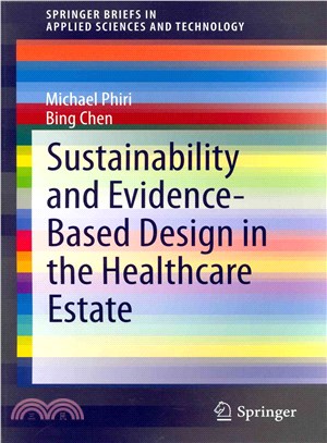 Sustainability and Evidence-based Design in the Healthcare Estate