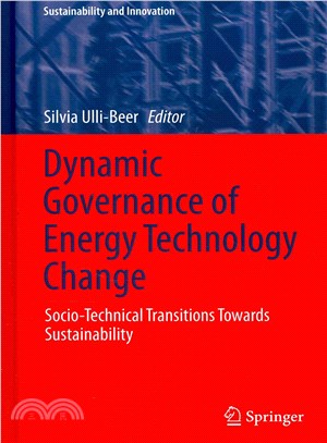 Dynamic Governance of Energy Technology Change ― Socio-technical Transitions Towards Sustainability