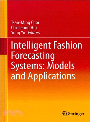 Intelligent Fashion Forecasting Systems ― Models and Applications