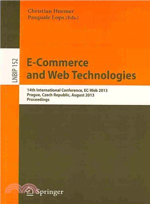 E-commerce, and Web Technologies ― 14th International Conference, Ec-web 2013, Prague, Czech Republic, August 27-28, 2013, Proceedings