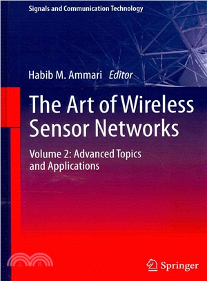 The Art of Wireless Sensor Networks ― Advanced Topics and Applications