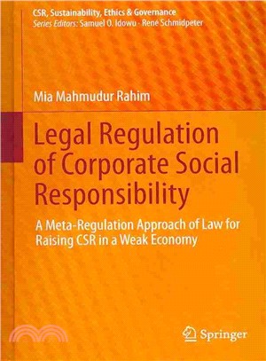 Legal Regulation of Corporate Social Responsibility ― A Meta-regulation Approach of Law for Raising Csr in a Weak Economy