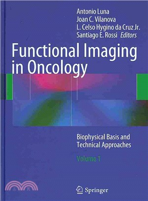 Functional Imaging in Oncology ― Biophysical Basis and Technical Approaches