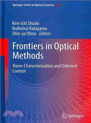 Frontiers in Optical Methods ─ Nano-Characterization and Coherent Control