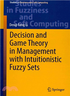 Decision and Game Theory in Management With Intuitionistic Fuzzy Sets