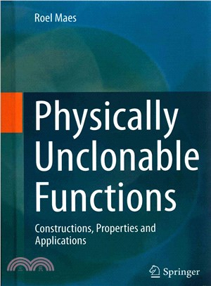 Physically Unclonable Functions ― Constructions, Properties and Applications