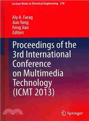 Proceedings of the 3rd International Conference on Multimedia Technology (Icmt 2013)