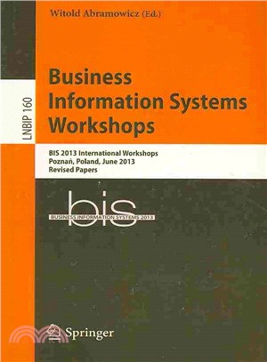 Business Information Systems Workshops ― Bis 2013 International Workshops, Poznan, Poland, June 19-20, 2013, Revised Papers