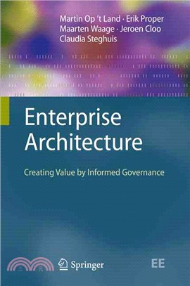 Enterprise Architecture ― Creating Value by Informed Governance