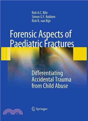 Forensic Aspects of Pediatric Fractures ― Differentiating Accidental Trauma from Child Abuse