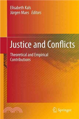 Justice and Conflicts ― Theoretical and Empirical Contributions