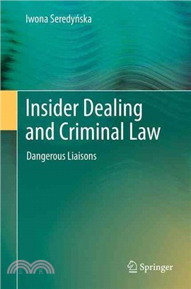 Insider Dealing and Criminal Law ― Dangerous Liaisons