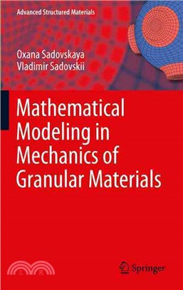 Mathematical Modeling in Mechanics of Granular Materials