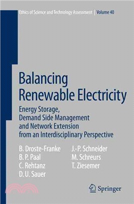 Balancing Renewable Electricity ― Energy Storage, Demand Side Management, and Network Extension from an Interdisciplinary Perspective