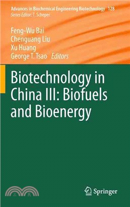 Biotechnology in China III ― Biofuels and Bioenergy