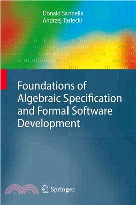 Foundations of Algebraic Specification and Formal Software Development