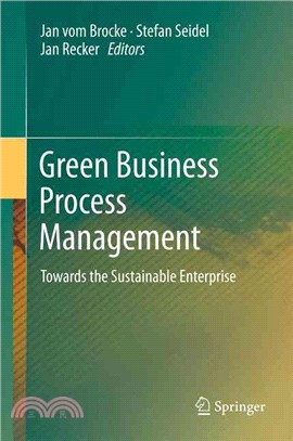 Green Business Process Management ― Towards the Sustainable Enterprise