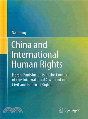 China and International Human Rights ― Harsh Punishments in the Context of the International Covenant on Civil and Political Rights