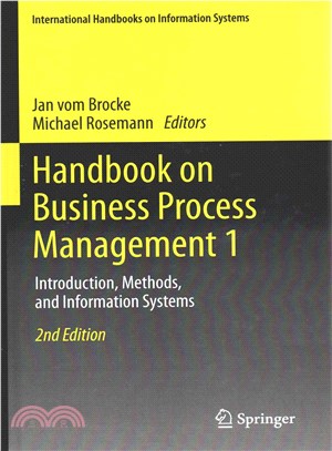 Handbook on Business Process Management 1 ― Introduction, Methods, and Information Systems