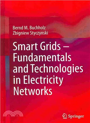 Smart Grids-fundamentals and Technologies in Electricity Networks