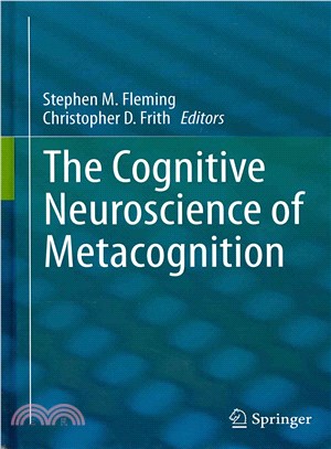 The Cognitive Neuroscience of Metacognition