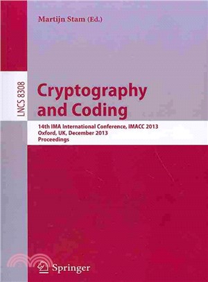 Cryptography and Coding ― 14th Ima International Conference, Imacc 2013, Oxford, Uk, December 17-19, 2013, Proceedings