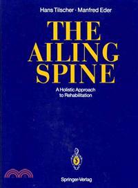 The Ailing Spine—A Holistic Approach to Rehabilitation