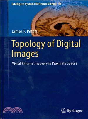 Topology of Digital Images ― Visual Pattern Discovery in Proximity Spaces