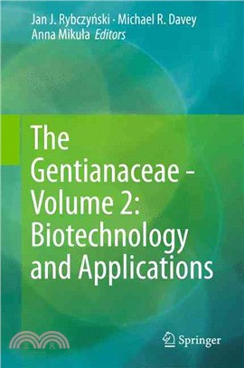 The Gentianaceae ─ Biotechnology and Applications