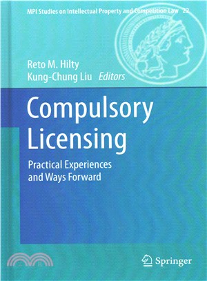 Compulsory Licensing ― Practical Experiences and Ways Forward
