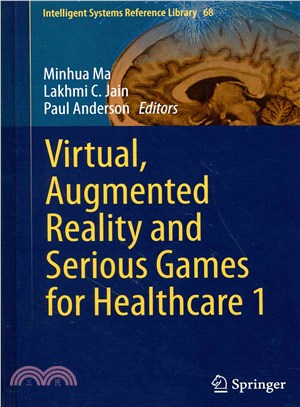 Virtual, Augmented Reality and Serious Games for Healthcare 1