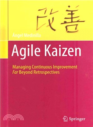 Agile Kaizen ― Managing Continuous Improvement Far Beyond Retrospectives