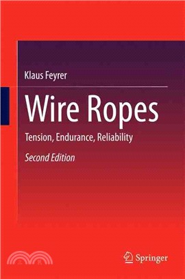 Wire Ropes ― Tension, Endurance, Reliability