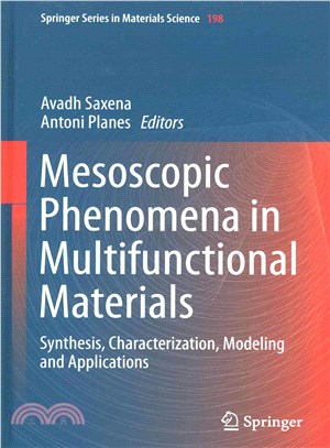 Mesoscopic Phenomena in Multifunctional Materials ― Synthesis, Characterization, Modeling and Applications