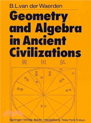 Geometry and Algebra in Ancient Civilizations