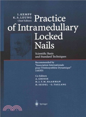 Practice of Intramedullary Locked Nails ― Scientific Basis and Standard Techniques Recommended "Association Internationale pour I'Ost撱孟ynth? Dynamique" (Aiod)