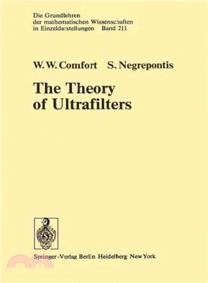 The Theory of Ultrafilters