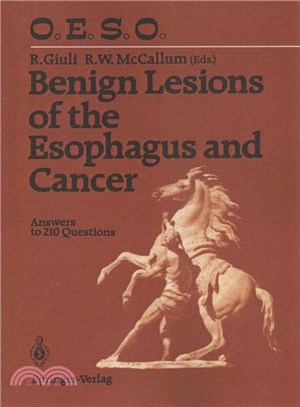 Benign Lesions of the Esophagus and Cancer ― Answers to 210 Questions