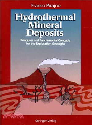 Hydrothermal Mineral Deposits ― Principles and Fundamental Concepts for the Exploration Geologist